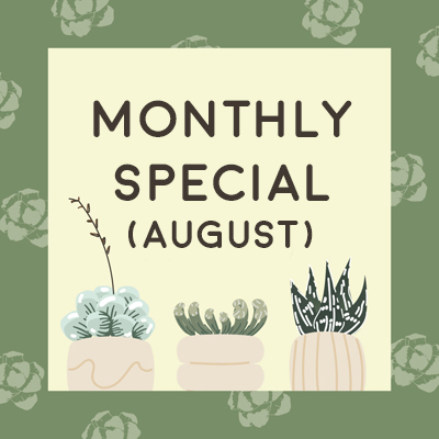 Monthly Special (August) Monthly Special (August)